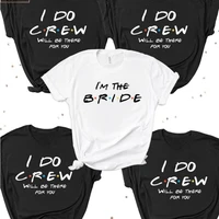 I Do Crew |Hen do party shirts|Bride & Bridesmaid |Happy theme bachelor party T-shirts |Friends inspired party T-shirt in summer 1