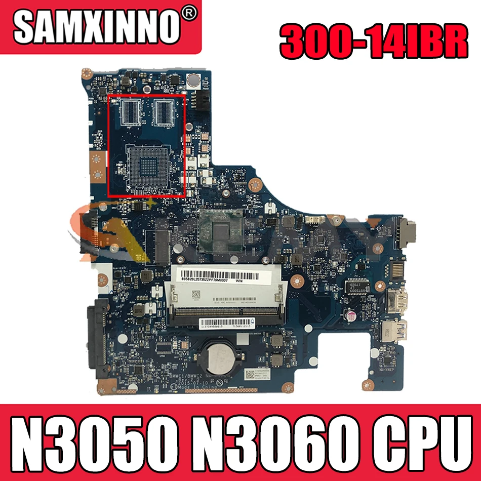 

Материнская плата Akemy для ноутбука LENOVO 300-14IBR BMWC1/BMWC2, системная плата для центрального процессора N3050 N3060 DD3L, протестирована на 100%
