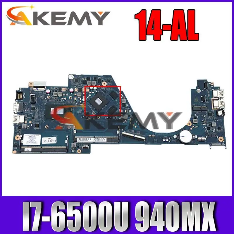 

Материнская плата Akemy для ноутбука HP 14-AL с процессором I7-6500U 940MX GPU 855836-001 855836-501 855836-601 DAG31AMB6D0 100% протестирована