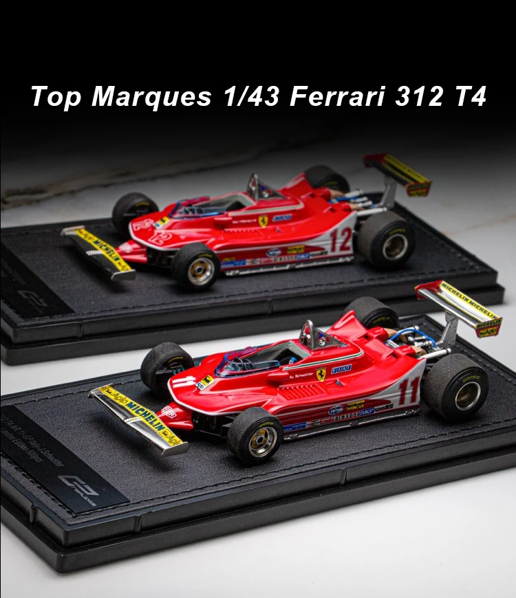 

Top Marques 1:43 F1 Ferrari 312 T4 11-Ltaly-J.Scheckter/12-France-G.Villereuv Limited Edition Resin Metal Static Car Model Toy