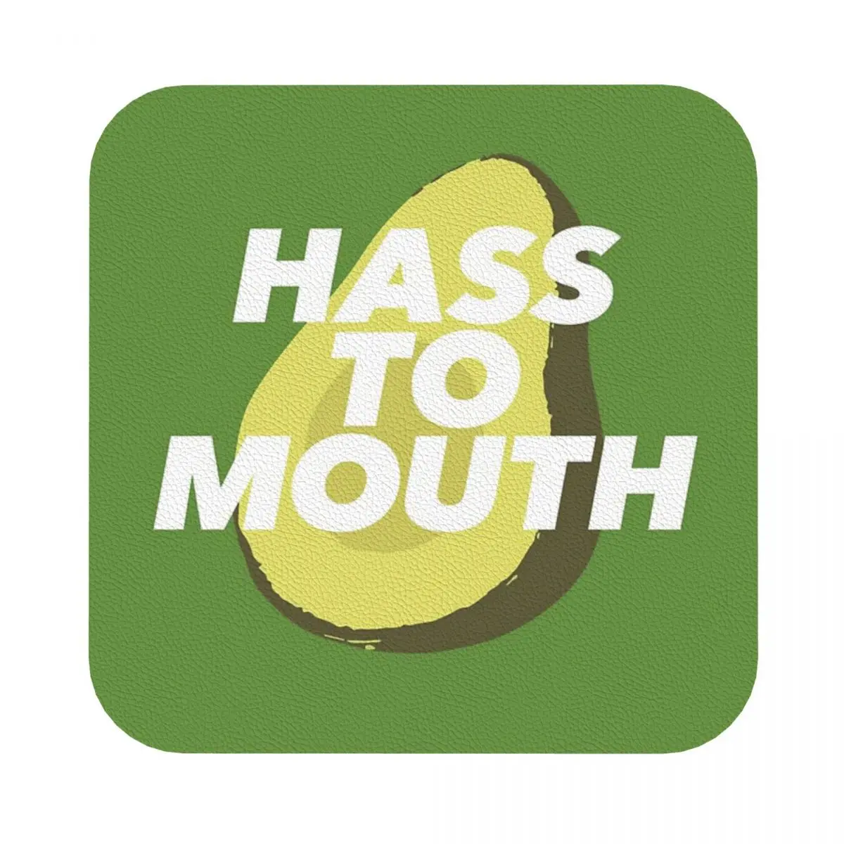 

Hass To Mouth For The Avocado Addict Leather Coaster Set of 4 Pattern Personality Restaurant Stain-proof
