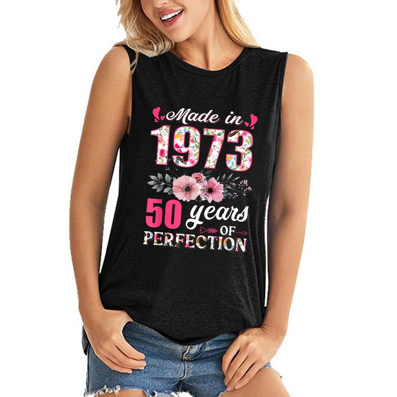 

Women Fashion Summer Tank Tops Made In 1973 50 Years Of Perfection Letter Printed Funny O-Neck Sleeveless Vest(Premium Tank Top)
