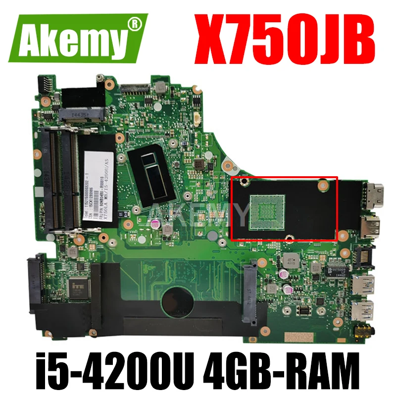 

Материнская плата Akemy X750JB для ноутбука Asus X750, X750J, X750JN, K750JB, K750JN, материнская плата для ноутбука 100% дюйма, без радиатора 4GB-RAM