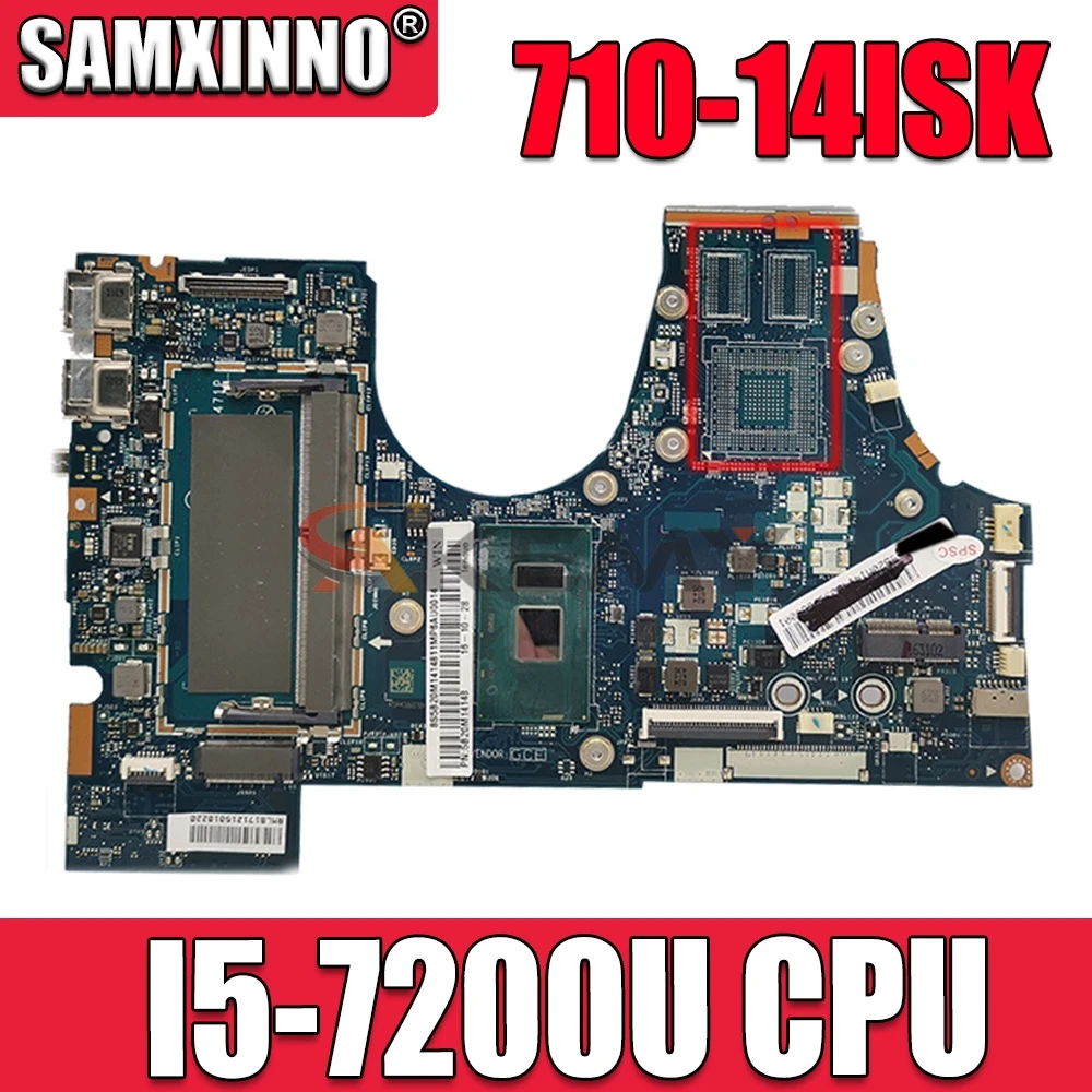 

Материнская плата Akemy 5B20M14162 BIUY2 Y3 LA-D471P, основная плата для ноутбука lenovo 710-14ISK, материнская плата SR2ZU I5-7200U CPU DDR4, 14 дюймов