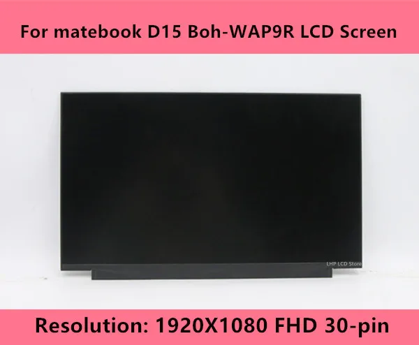 Для Huawei matebook D15 Boh-WAP9R ЖК-экран LED 30 Pins 350 мм FHD 1920X1080 панель 15 6 &quotНоутбук IPS Matrix -