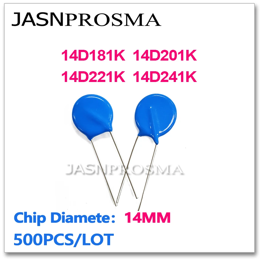 JASNPROSMA 14D181K 14D201K 14D221K 14D241K 14MM 500 шт. 180 В 200 220 240 варисторный резистор ZOV пьезорезистор