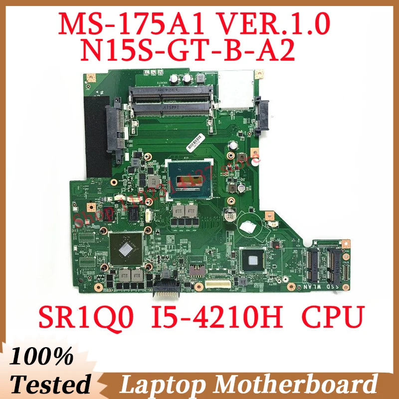 

For MSI MS-175A GP70 MS-175A1 VER.1.0 With SR1Q0 I5-4210H CPU Mainboard N15S-GT-B-A2 GTX840M Laptop Motherboard 100% Full Tested