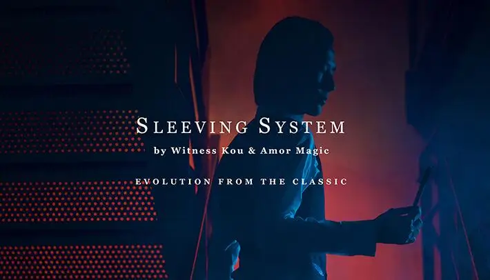 

Sleeving System by Witness Kou Magic tricks