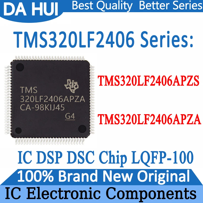 

TMS320LF2406APZS TMS320LF2406APZA TMS320LF2406 TMS320LF TMS320 TMS IC DSP DSC Chip LQFP-100 in Stock 100% New Origin