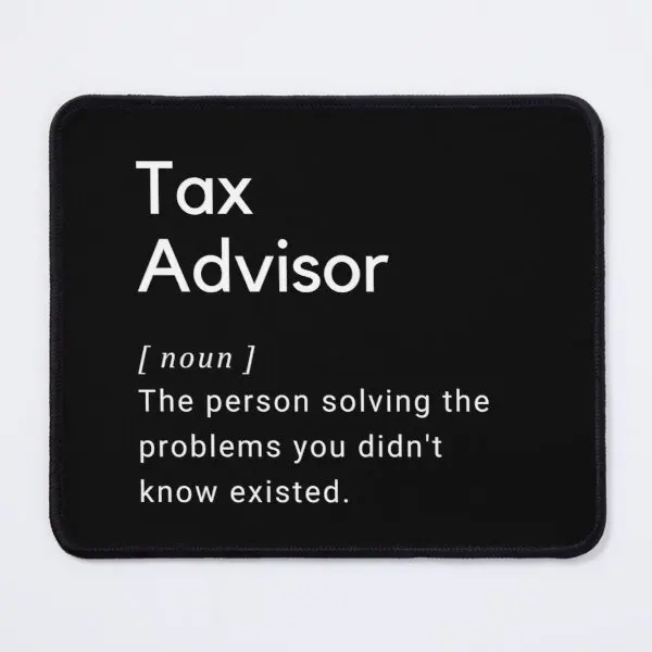 

Tax Advisor Definition Funny Mouse Pad Printing Table Anime Keyboard Mat Desk Gamer Play PC Gaming Carpet Mens Computer