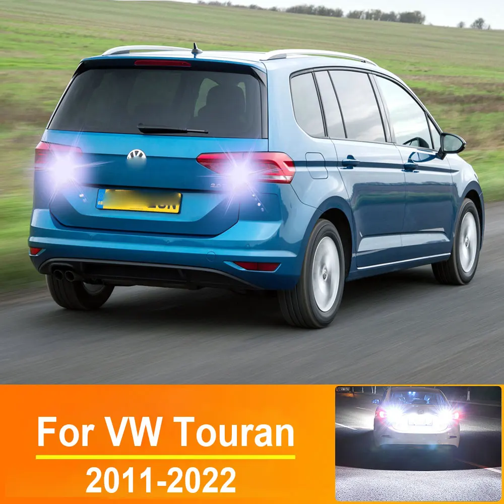 

2 Шт. Светодиодные Задние Стоп-сигналы Заднего Хода Для VW Touran 1T3 5T1 2011-2022 T15 W16W Canbus Без Ошибок Задние Фонари
