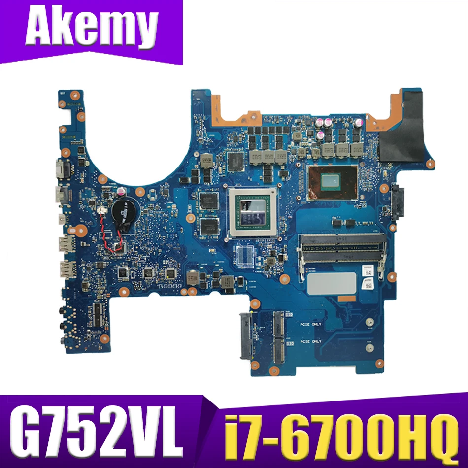 

Akemy G752VL For ASUS G752VT G752V G752VM G752VL G752VY G752VS Laptop motherboard i7-6700HQ GTX965/960M-2G original mainboard