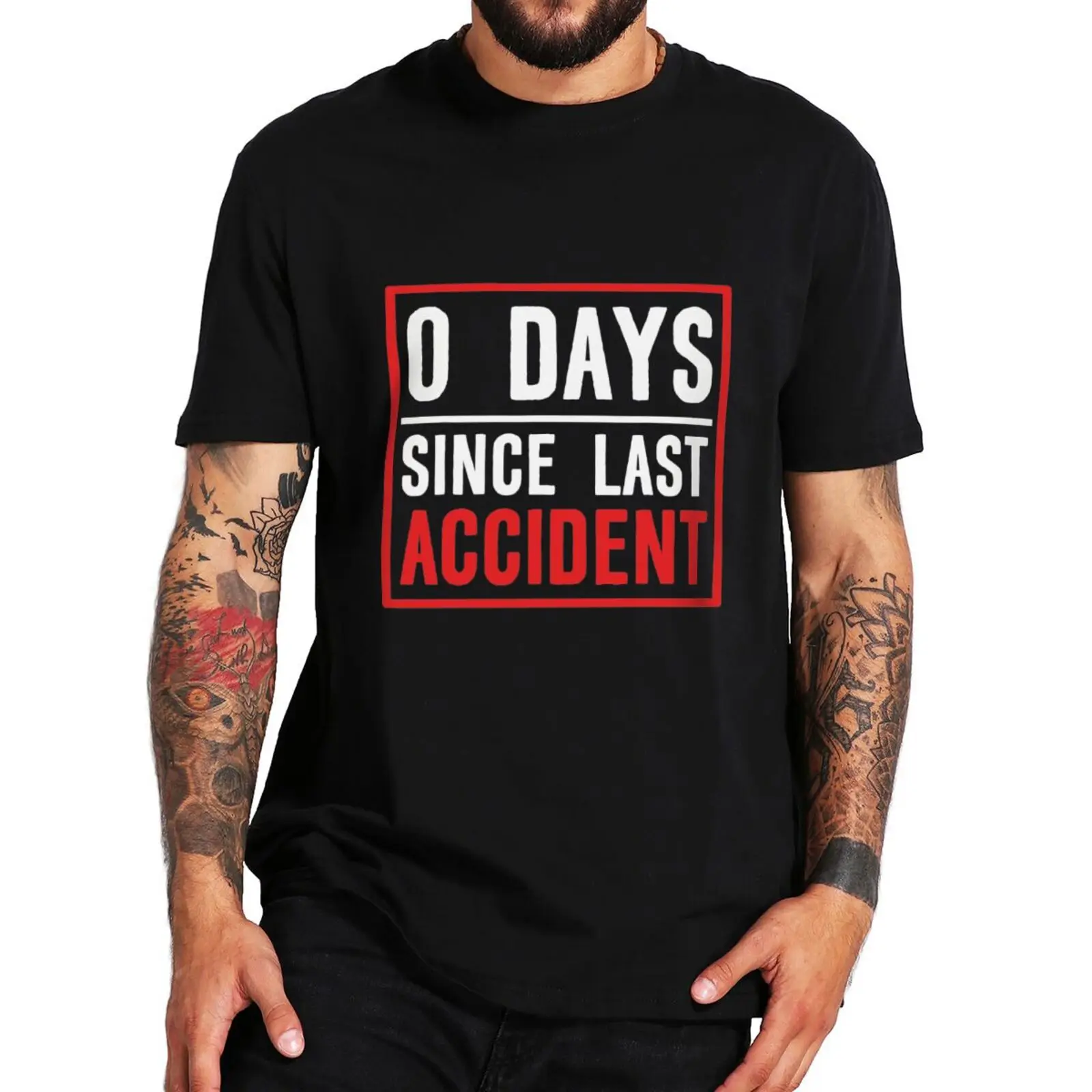 

0 Days Since Last Accident T Shirt Funny Sayings Humor Sarcastic Short Sleeve Casual 100% Cotton Unisex Summer Oversized T-shirt