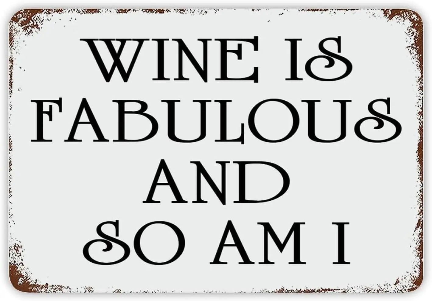 Вдохновляющий девиз Декор металлический знак вино сказочное и так я жестяные