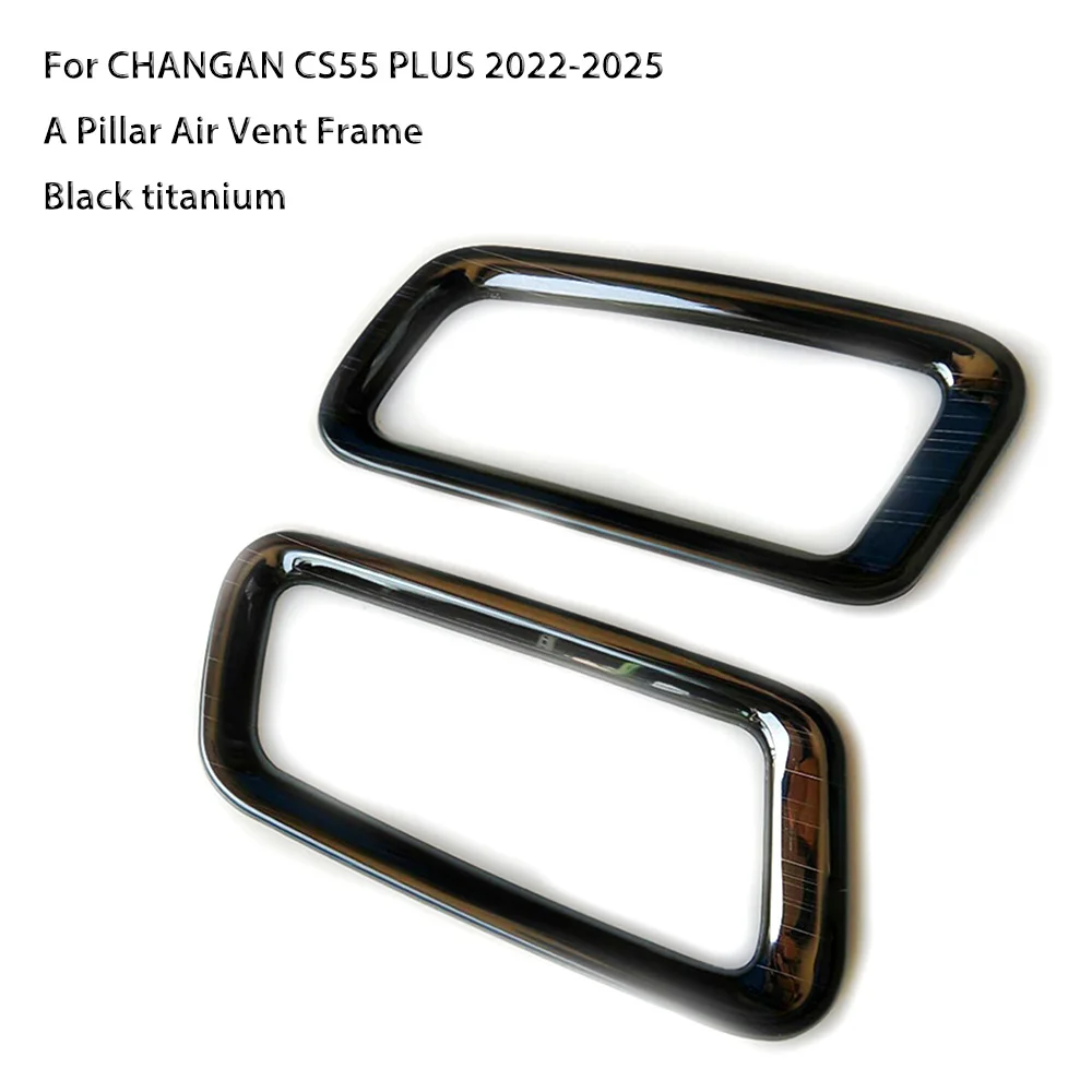 

2 шт., автомобильная стойка, воздуховыпускное отверстие, ободок, кольцо, рамка, наклейки, внутренний гарнир для CHANGAN CS55 PLUS 2022-2025