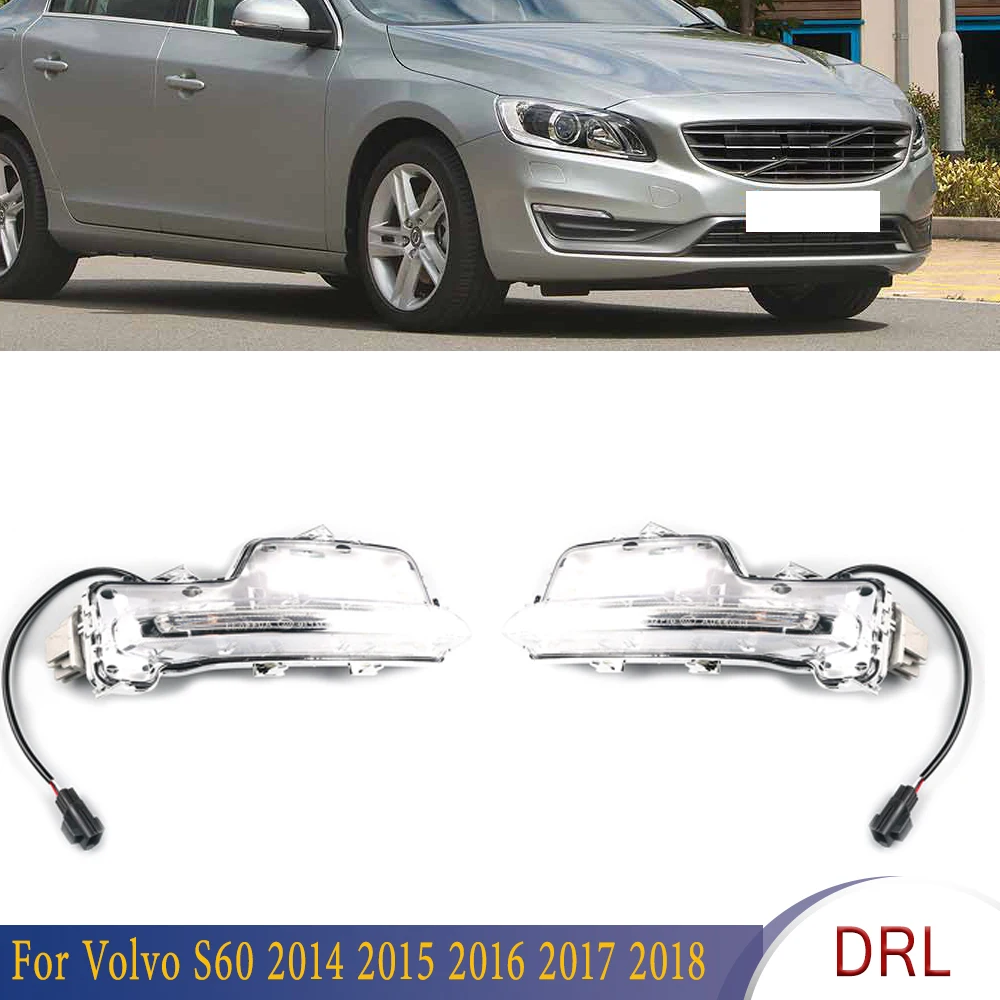 

Daytime Running Lights Left Right Front Bumer LED Fog Lamp Fit For Volvo S60 2014 2015 2016 2017 2018 For Car 31434567 31434568