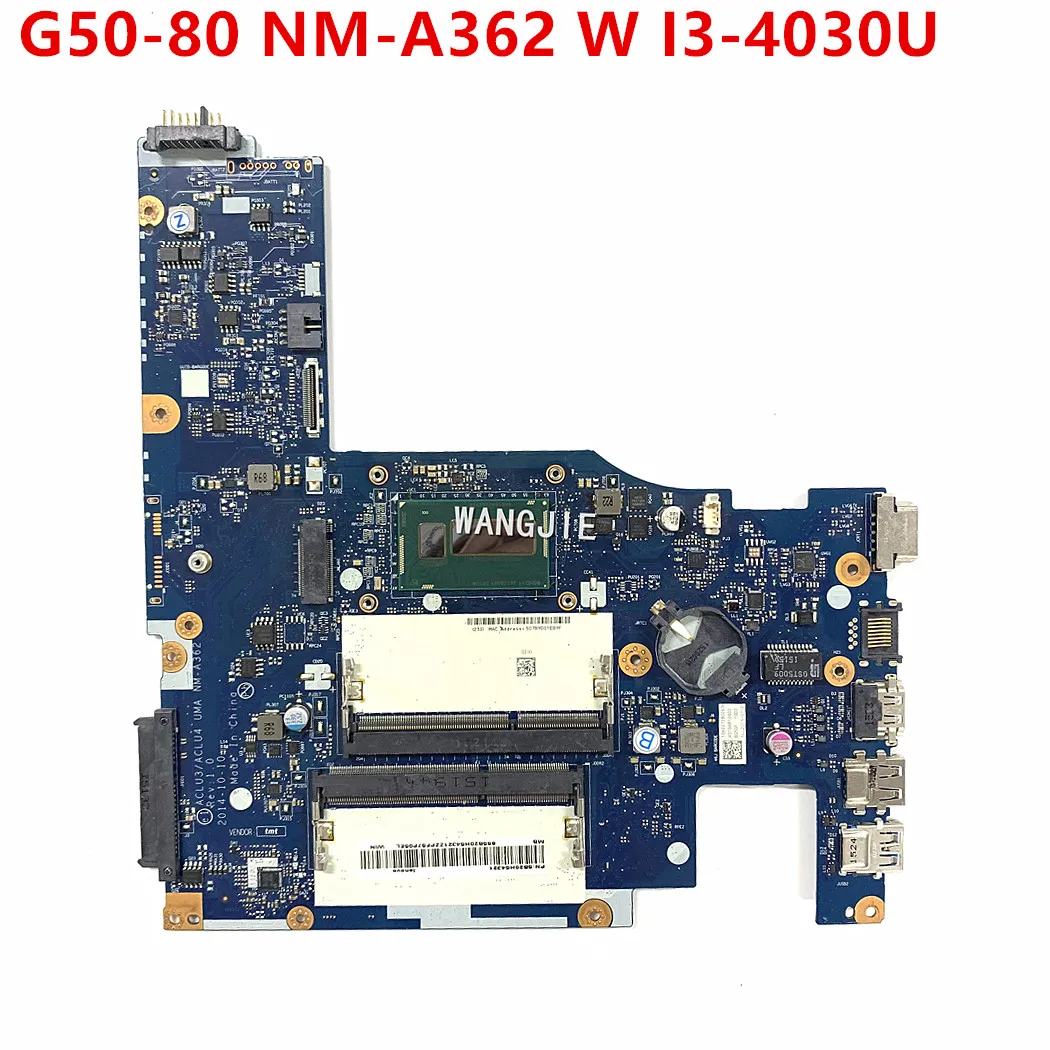 Для Lenovo G50-80 5B20H54321 W I3-4030U CPU ACLU3/ACLU4 NM-A362 Материнская плата ноутбука 100% протестирована