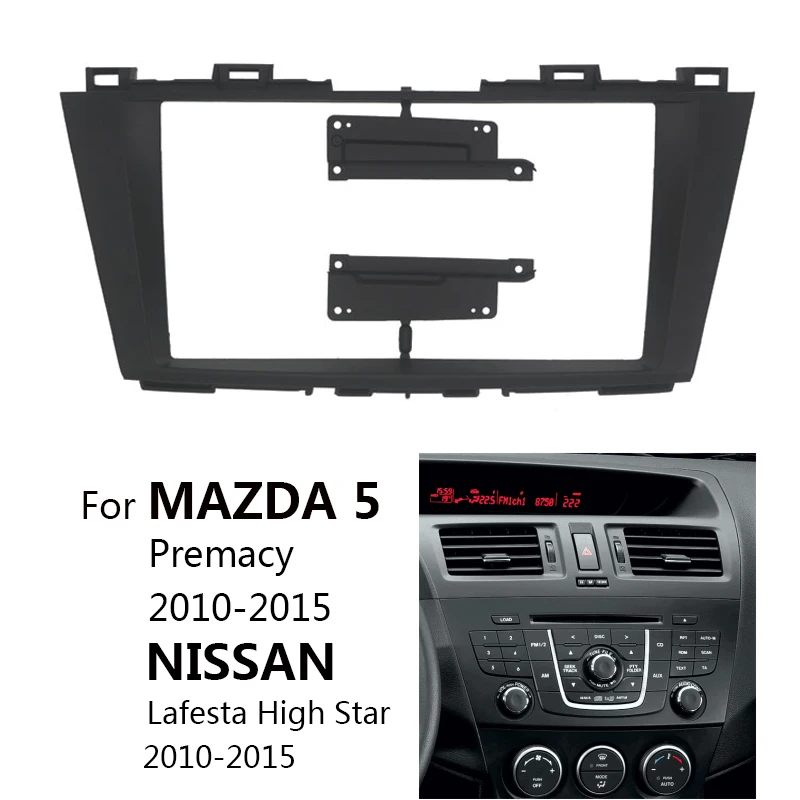 

Car Radio Fascia For For MAZDA 5 Premacy NISSAN Lafesta Auto Stereo Multimedia Player Dashboard Panel Frame Kit Fitting Adapter