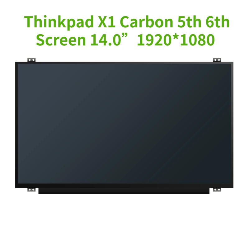 

14.0 Inch slim 1920*1080 FHD IPS LCD LED Display NV140FHM-N61 00NY436 For Thinkpad X1 Carbon 5th 6th Screen