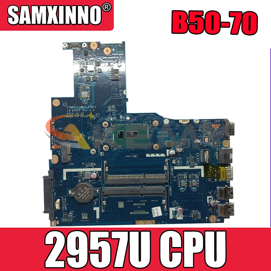 

Akemy ZIWB2/ZIWB3/ZIWE1 LA-B092P для Lenovo B50-70 материнская плата для ноутбука FRU/PN: 5B20G46051 CPU 2957U DDR3 100% протестированная работа