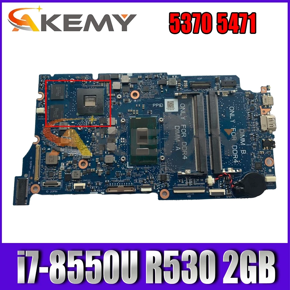 

ARMANI13 MAIN BOARD For DELL Inspiron 5370 5471 13-5370 Laptop motherboard With i7-8550U R530 2GB GPU 100% Fully Tested
