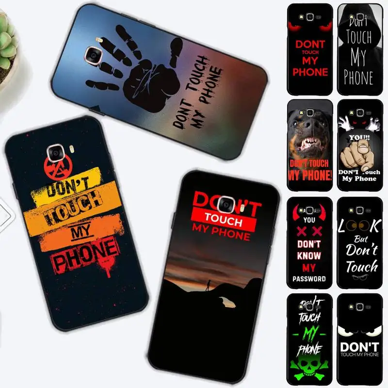 

Dont Touch My Phone Phone Case for Samsung J 2 3 4 5 6 7 8 prime plus 2018 2017 2016 core