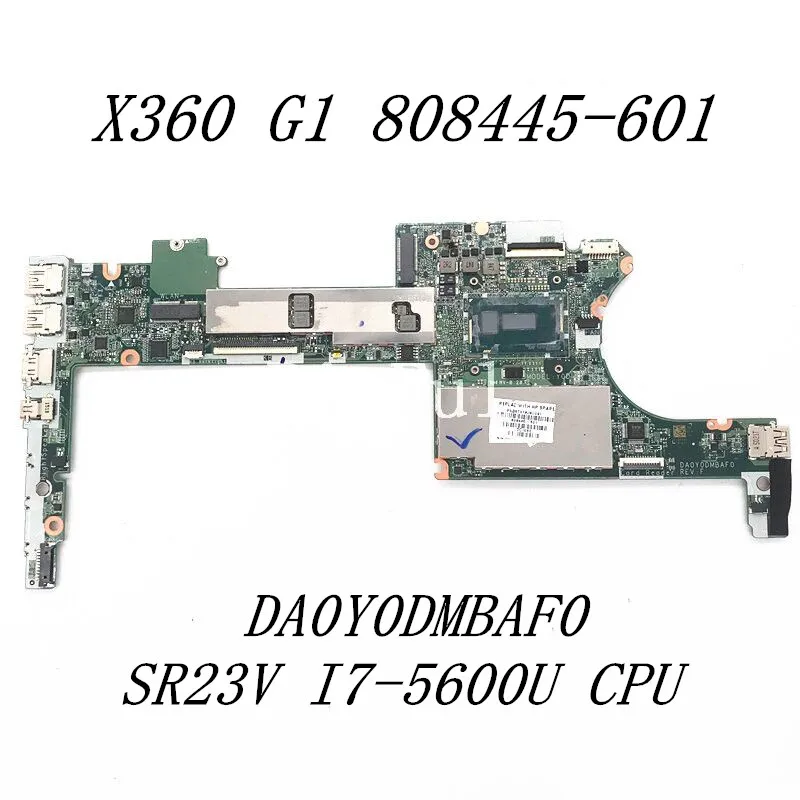 

808445-601 808445-501 808445-001 Mainboard For X360 G1 Laptop Motherboard DA0Y0DMBAF0 With SR23V I7-5600U CPU 100%Full Tested OK