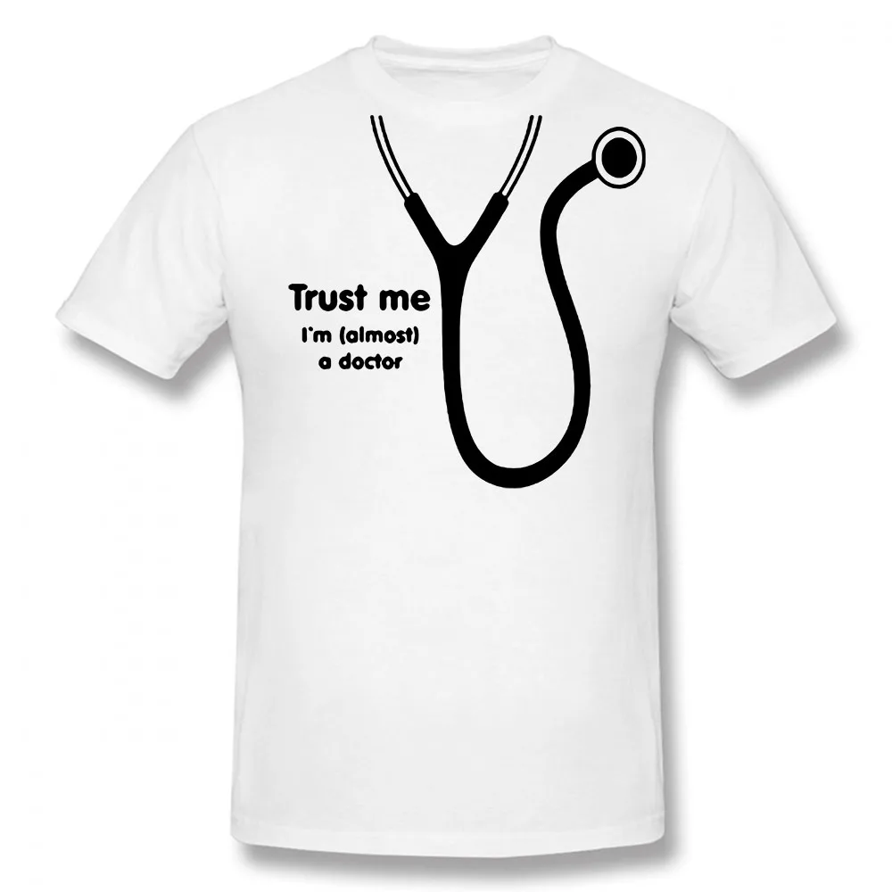 

2022 Summer Trust Me I'm Almost A Doctor Funny Print T Shirt Men Short Sleeve Cotton O-Neck T-Shirts Tees
