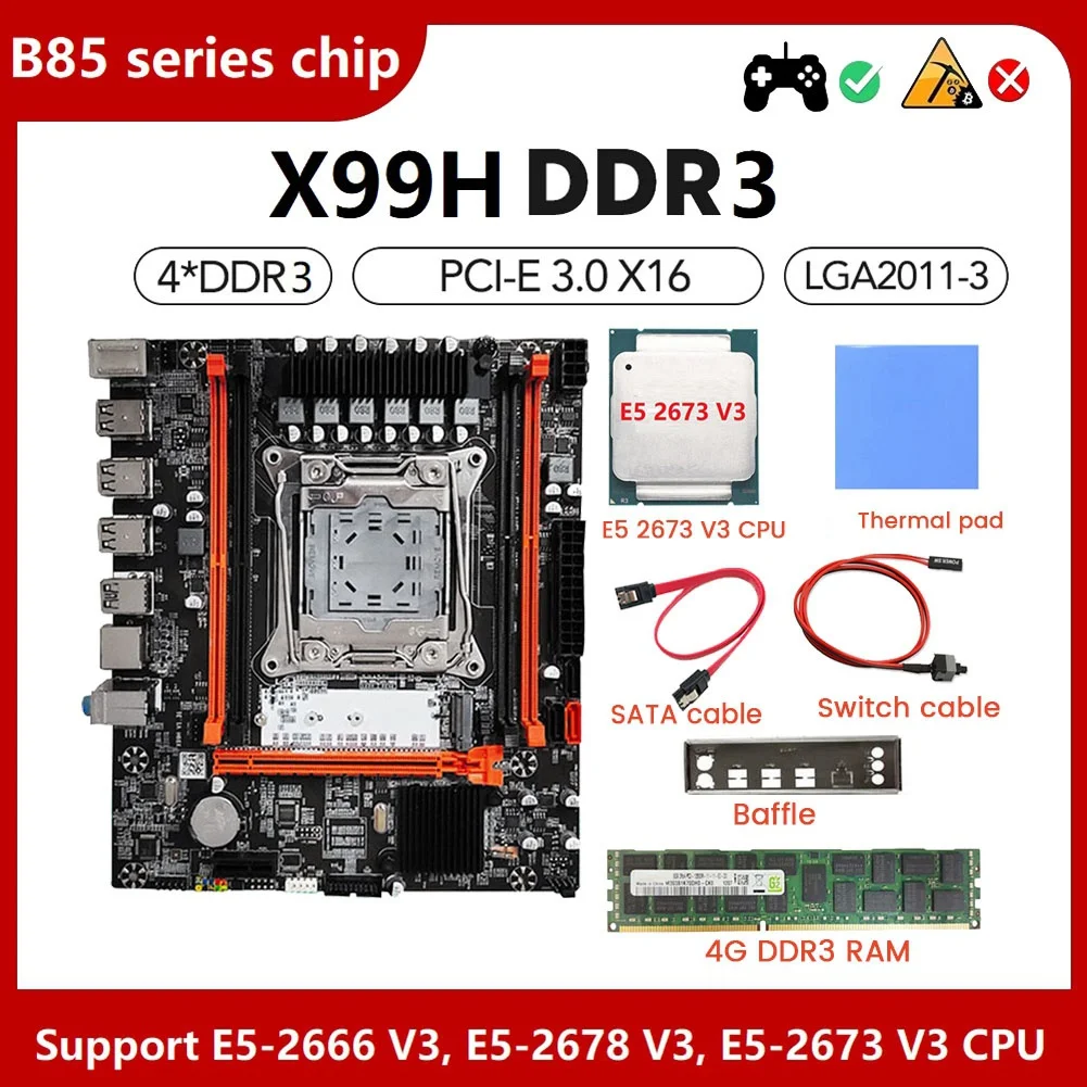 

X99H Motherboard+E5 2673 V3 CPU+4G DDR3 RAM+Thermal Pad+Switch Cable+SATA Cable+Baffle LGA2011-V3 DDR3X4 Slot M.2 NVME