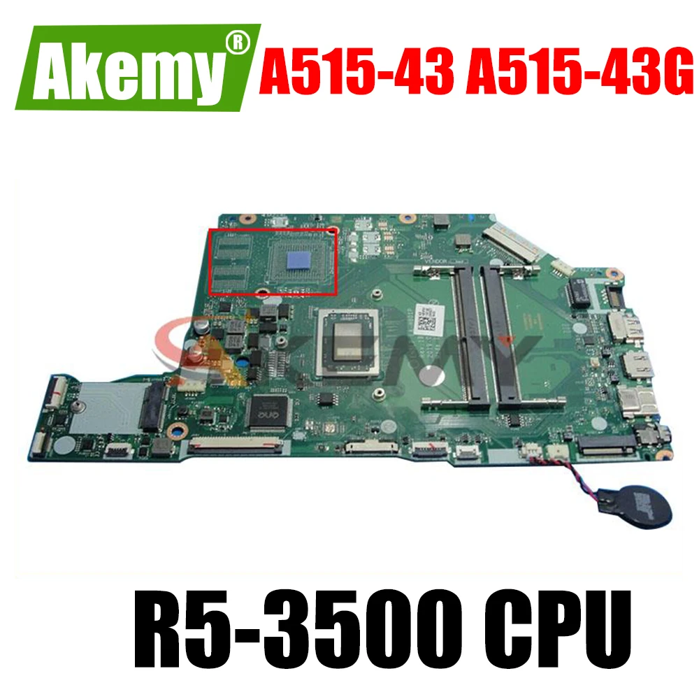 

LA-H801P Mainboard For Acer Aspire A515 A515-43 A515-43G Laptop Motherboard With R5-3500 CPU 100% Fully Tested