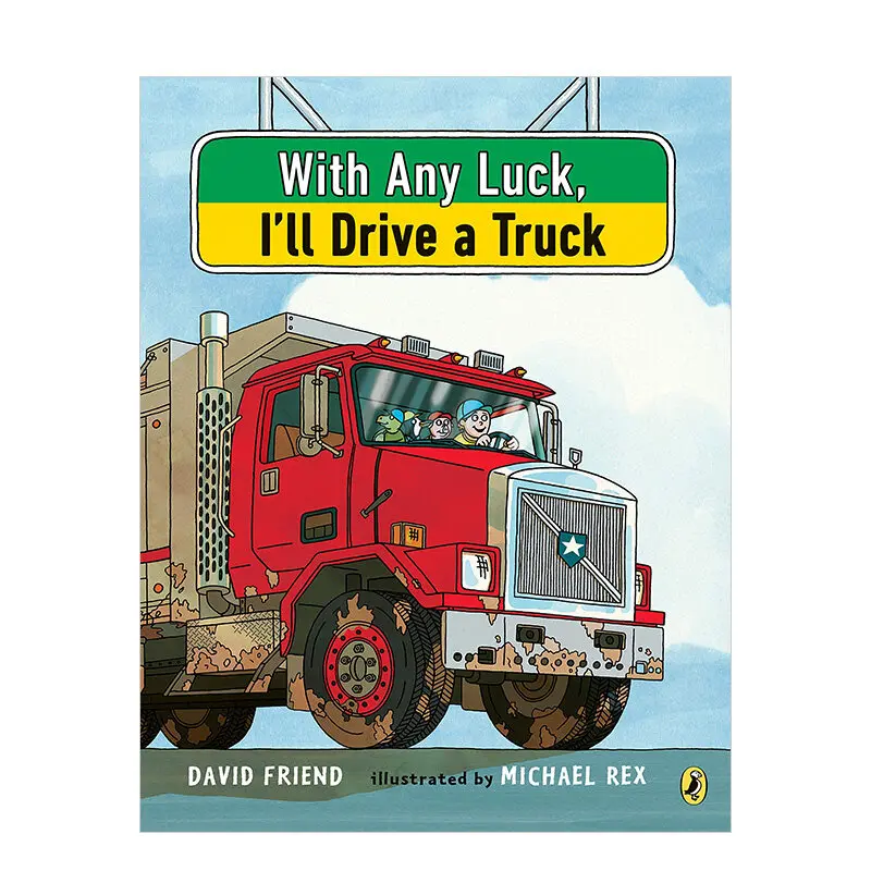 

If I Am Lucky, I Will Drive a ’Ll Drive TruckEnglish Picture Book