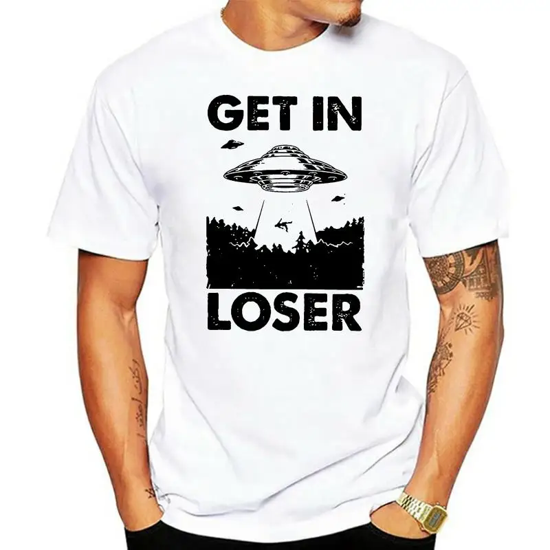 

Men T Shirt GET IN LOSER - ALIEN Women T-Shirt