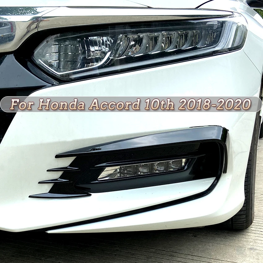

Противотумансветильник фара на передний бампер автомобиля, 4 шт., накладка на фару, АБС-пластик, отделочная полоса для Honda Accord 10 поколения, модель 2018 2019 2020, глянцевая черная