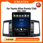 Для Toyota Allion премио T240 2001-2007 4G Carplay Android 9,7 