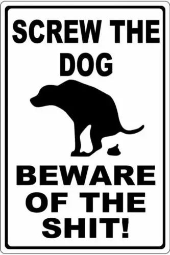 Металлическая пластина металлическая вывеска Винт Собака Остерегайтесь SH * T Poo