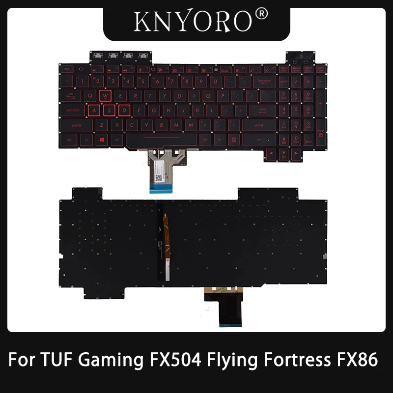 

US Layout Game Red Backlit Keyboard For Asus TUF Gaming FX504 FX504GM FX504GD FX504GE Flying Fortress FX86S FX86F FX80 FX80GE
