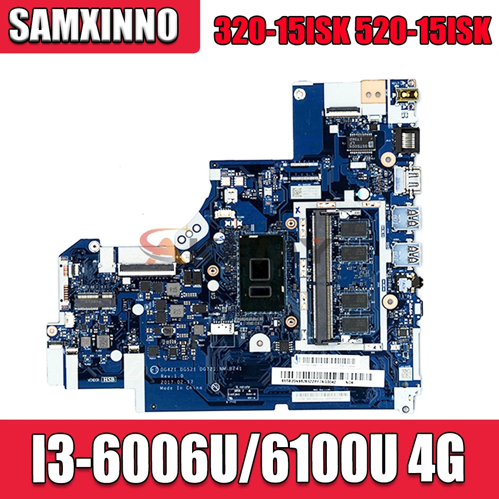 

DG421 DG521 DG721 NM-B241 For Lenovo Ideapad 320-15ISK 520-15ISK Laotop Motherboard With I3-6006U/6100U 4G-RAM 100% Fully Tested