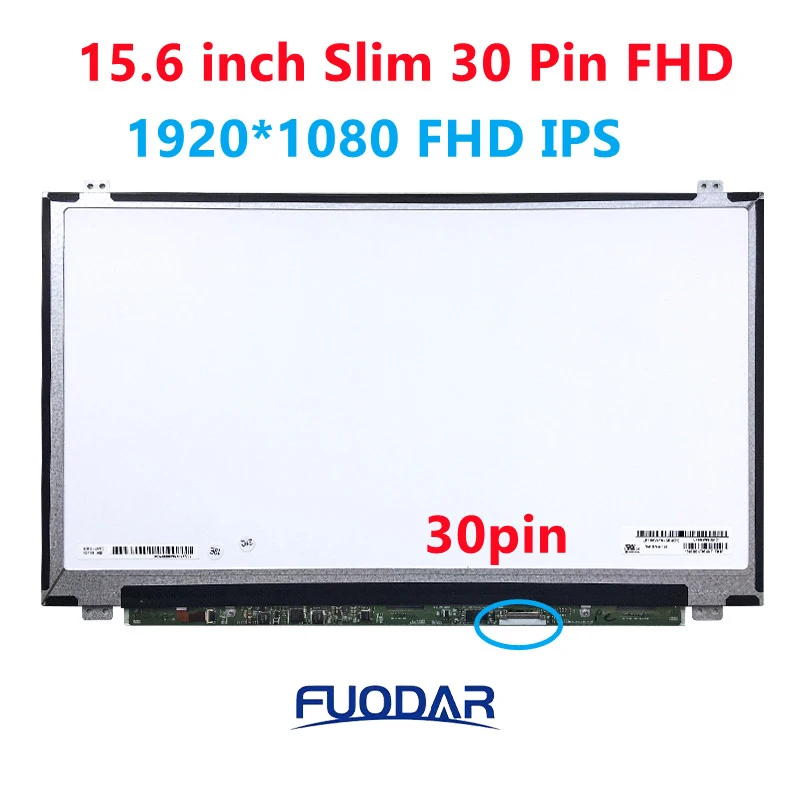 15.6 Inch 1920 * 1080 IPS EDP 30 Pin Laptop LCD Screen LP156WF4,LP156WF6,NT156FHM-N42,NT156FHM-N41,B156HAN04,B156HAN06,LTN156AT0