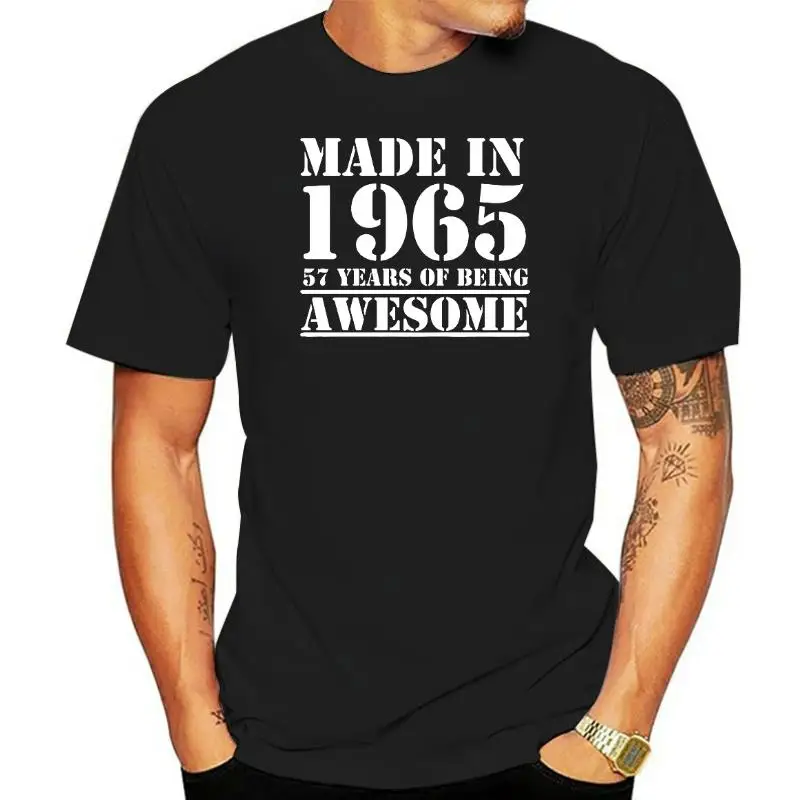 

Funny Made In 1965 57 Years of Being Awesome T-shirt Birthday Print Joke Husband Casual Short Sleeve Cotton T Shirts Men