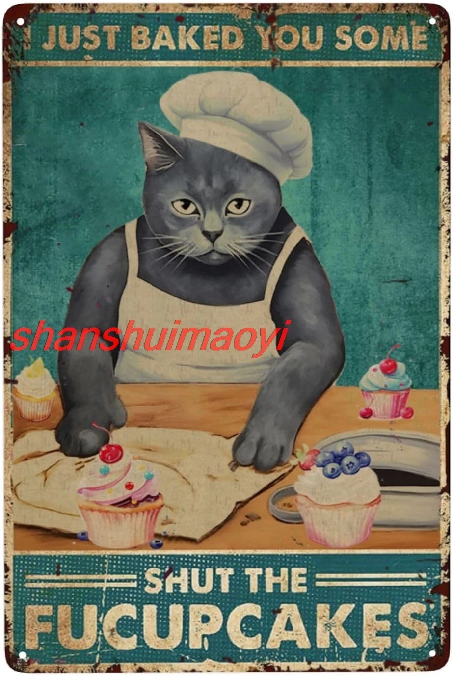 Винтажный металлический знак &quotI Just Baked You Some Shut The Fucupcakes&quot