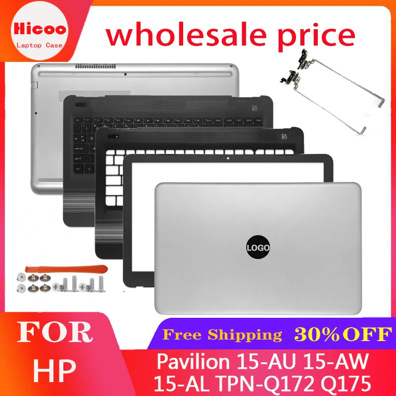 

New For HP Pavilion 15-AU 15-AW 15-AL TPN-Q172 Q175 Laptop Housing LCD Back Cover/Front Bezel/Hinges/Palmrest/Bottom Case Cover