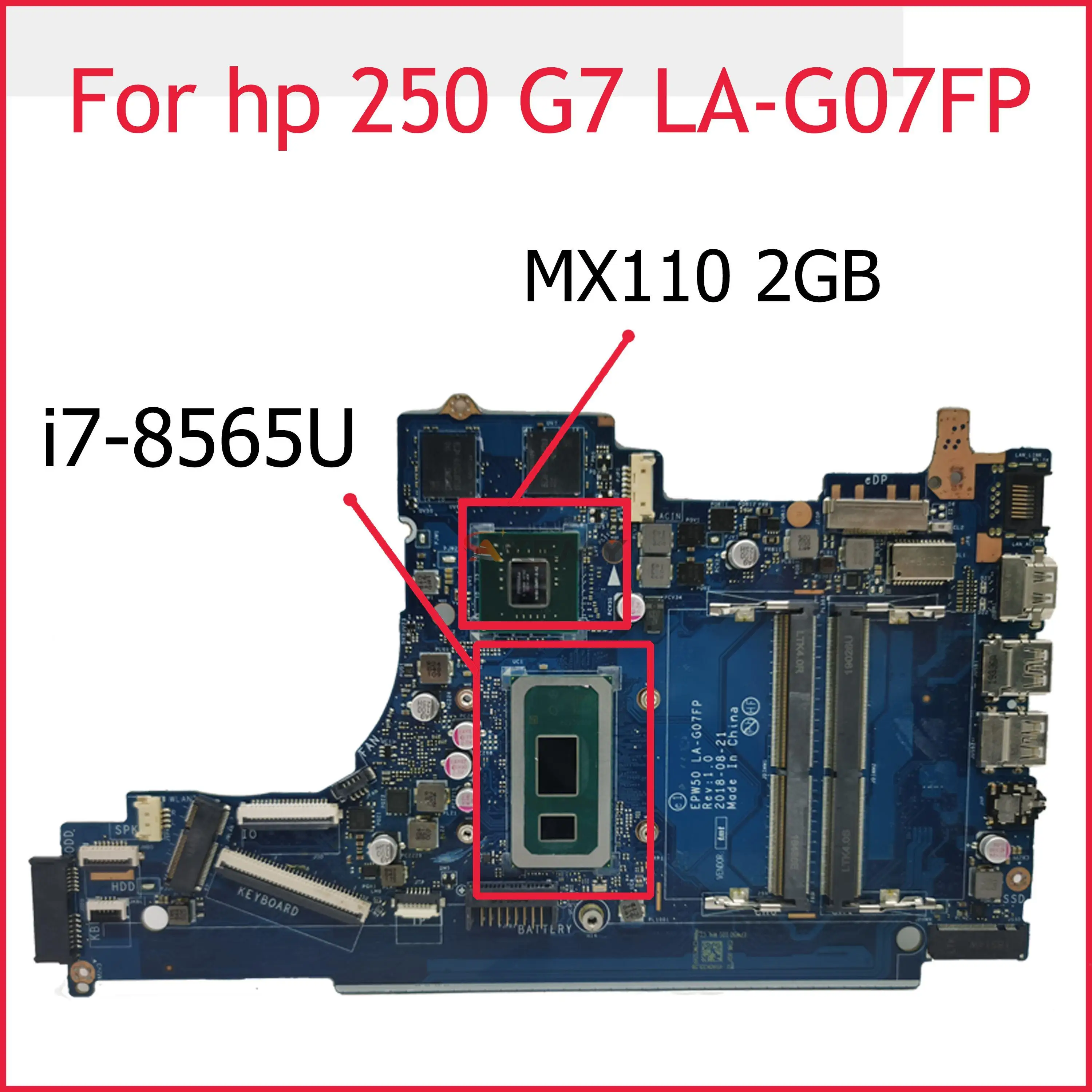 

Akemy L49981-001 L49981-601 For HP 250 G7 256 G7 15-DA Laptop Motherboard EPW50 LA-G07FP Mainboard With i7-8565U MX110 2GB-GPU