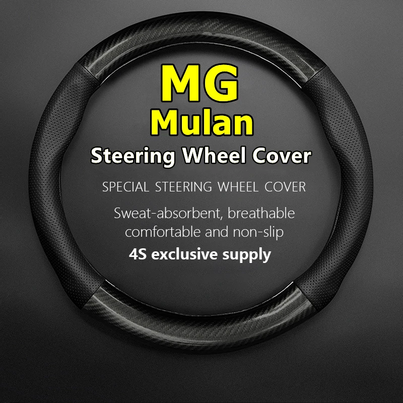 

For MG Mulan Steering Wheel Cover Genuine Leather Carbon Fiber PU Microfiber Fit Morris Garages 425km 520km 460km 2022 2021