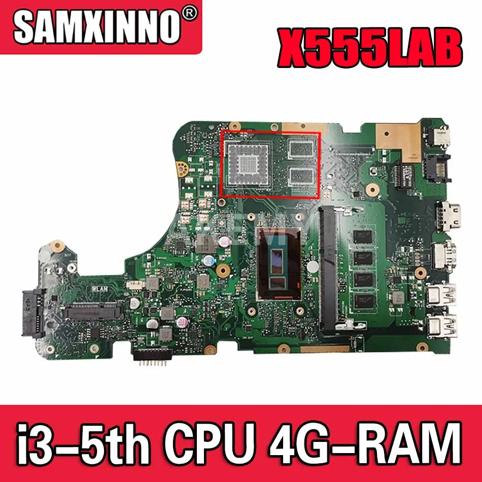 

Akemy Новинка! Материнская плата X555LAB Материнская плата Asus X555LA X555LAB для ноутбука с процессором i3-5, 4 Гб ОЗУ DDR3L