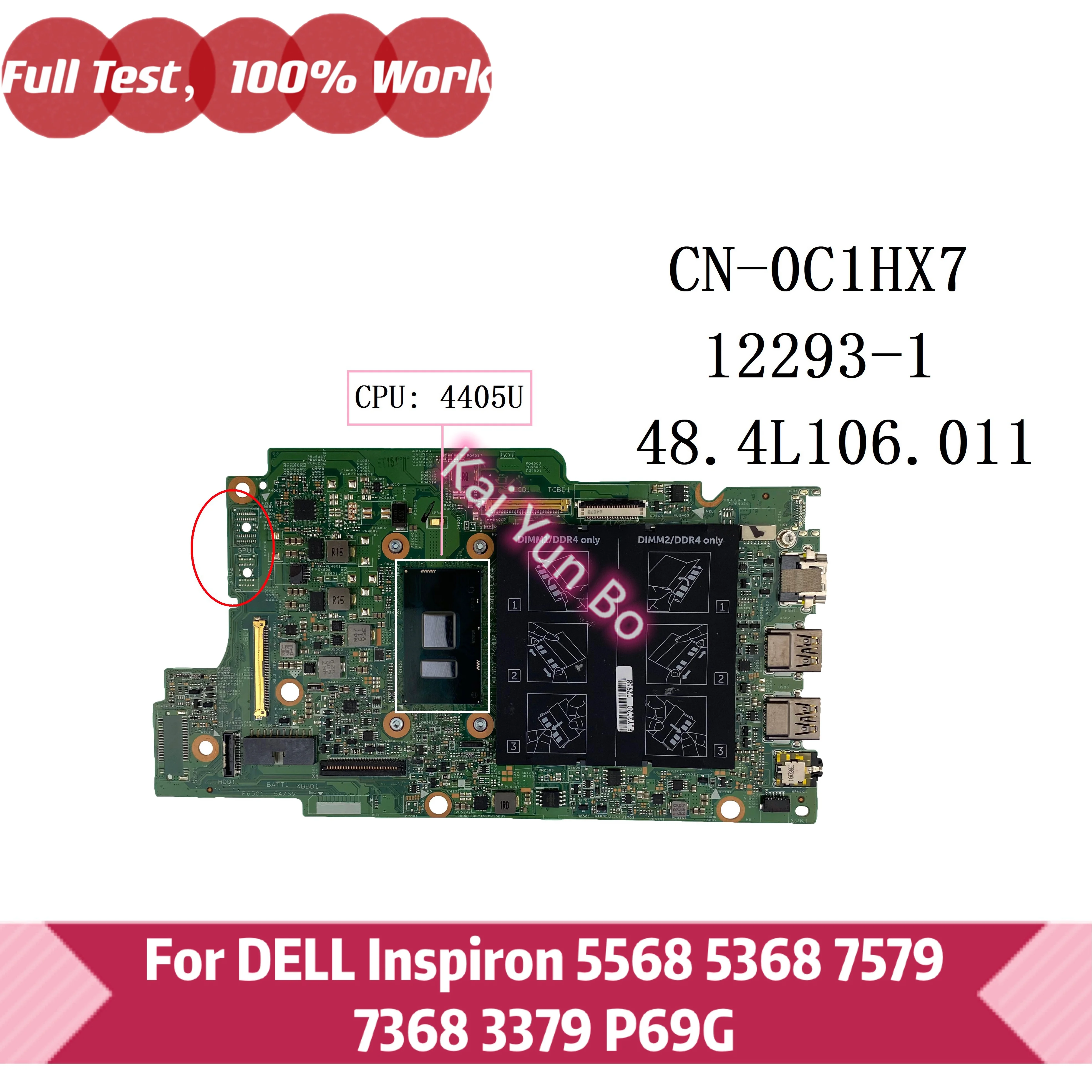 

CN-0C1HX7 C1HX7 0C1HX7 Mainboard For DELL Inspiron 5568 5368 7579 7368 3379 P69G Laptop Motherboard 15296-1 with Core 4405U DDR4