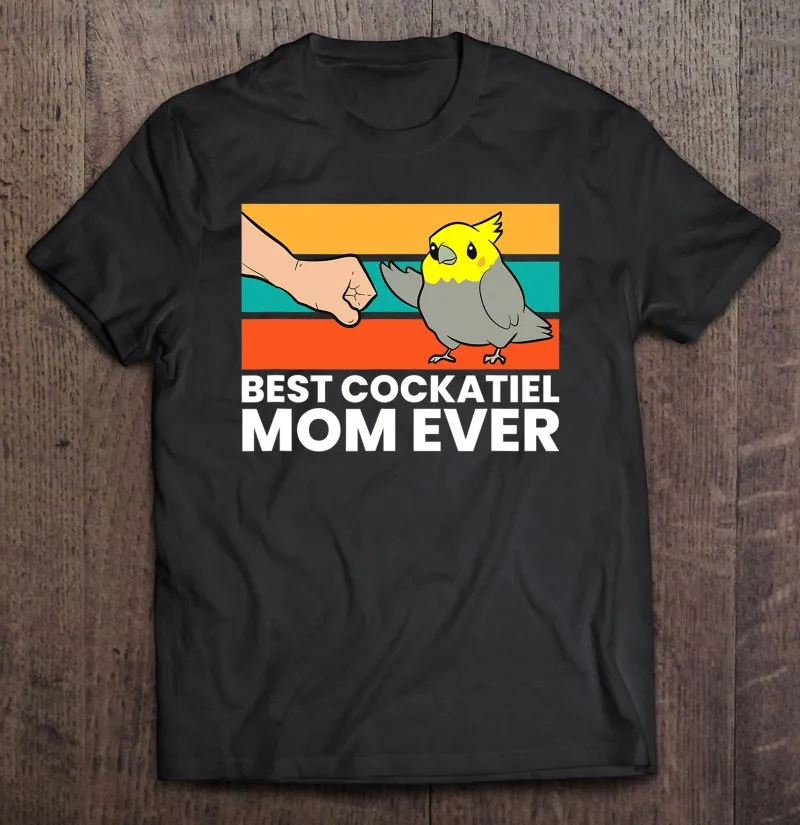 

Best Cockatiel Mom Ever Bird Cockatiel Parrot T-Shirt T-Shirts Man Plus Size Men Shirt Harajuku Men'S Shirts Men T Shirt Black