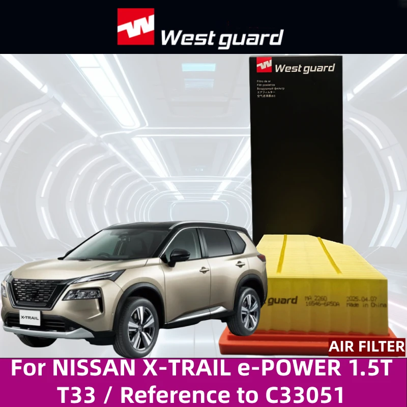 

Для NISSAN X-TRAIL e-POWER 1.5T T33, WESTGUARD MA2260 Опорный воздушный фильтр до C33051