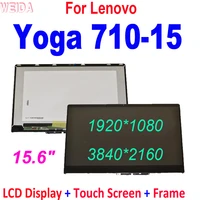 aaa 15 6 lcd for lenovo yoga 710 15 lcd display touch screen digitizer assembly frame replacement 1920x1080 3840x2160 tools