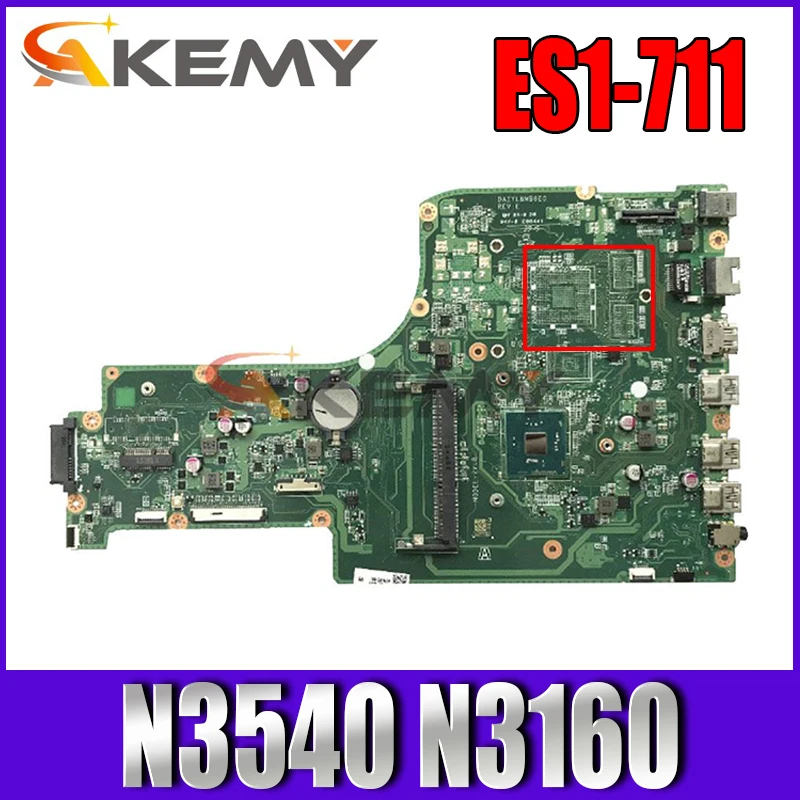 

For Acer Aspire ES1-711 ES1-711G Laptop Motherboard DA0ZYLMB6C0 With SR1YW N3540 N3160 DDR3 100% Tested Working