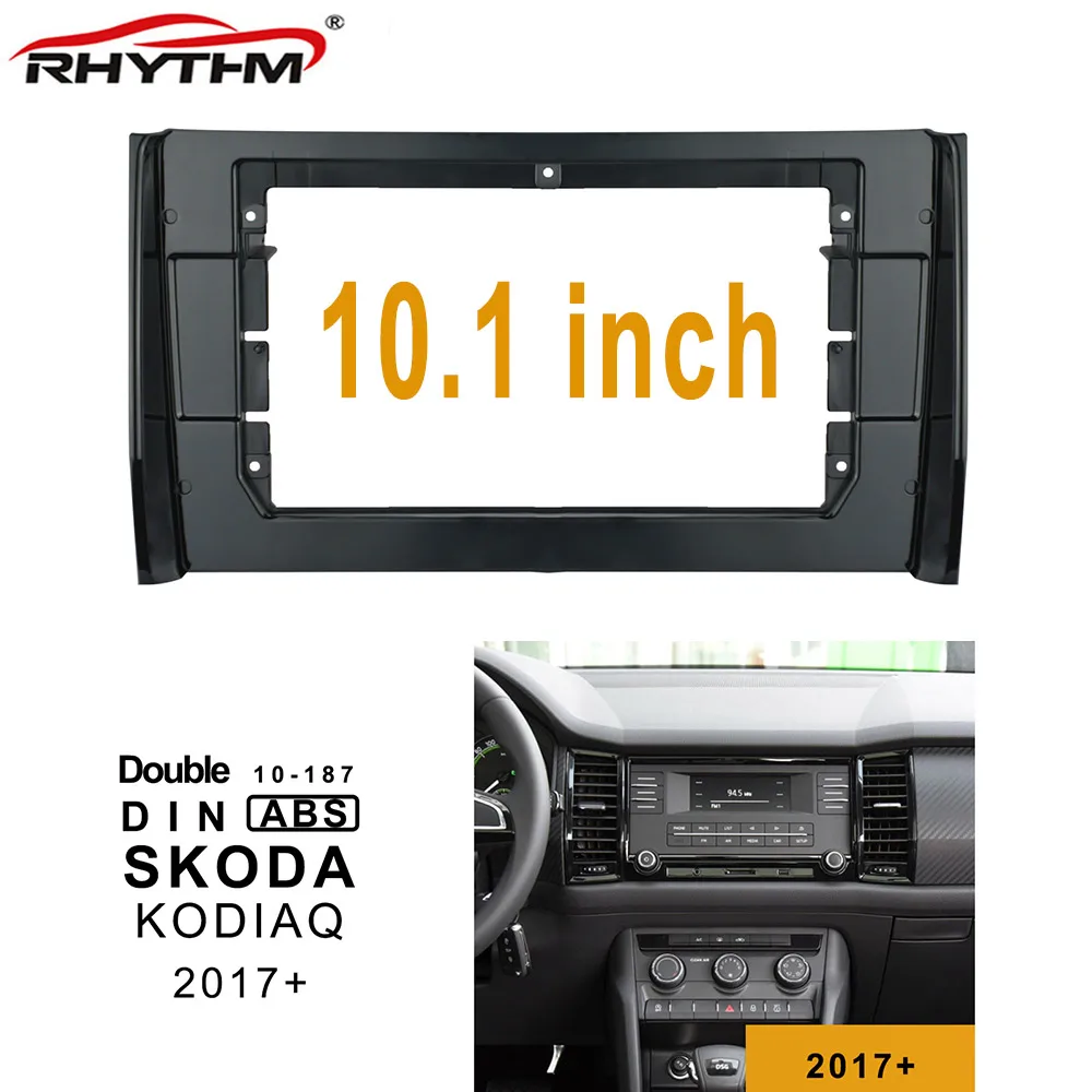 

10.1 Inch Car Fascia For SKODA KODIAQ 2017+ Car Fascias Audio Fitting Adaptor Installation Dash 2din Panel Dvd Frame Kits